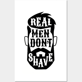 Real men don't shave Posters and Art